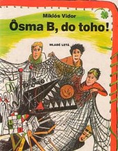 Ôsma B, do toho!