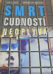 Smrt cudností neoplývá