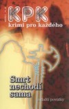 Smrt nechodí sama