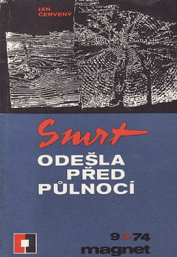 Smrt odešla před půlnocí