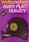 Smrt platí dukáty