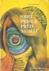 Smrt přišla před nedělí