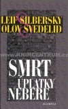 Smrt úplatky nebere