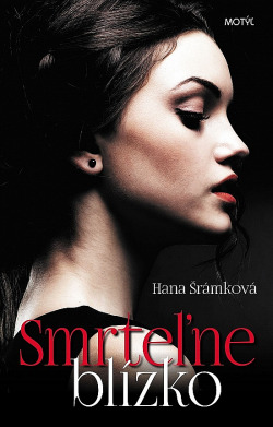 Smrteľne blízko
