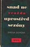 Snad ne vražda uprostřed sezóny
