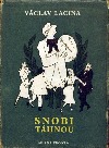 Snobi táhnou