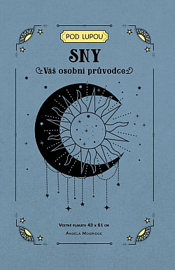 Sny: Váš osobní průvodce