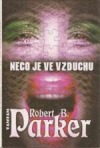 Něco je ve vzduchu