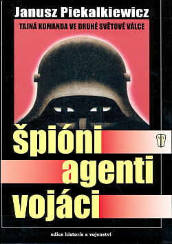 Špióni - agenti - vojáci
