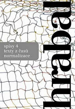 Spisy 4. Texty z časů normalizace