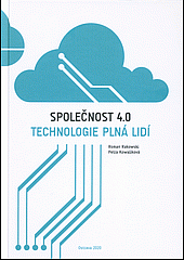 Společnost 4.0: Technologie plná lidí