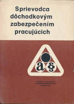 Sprievodca dôchodkovým zabezpečením pracujúcich