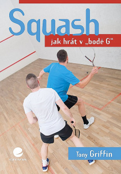Squash: Jak hrát „bodě G“
