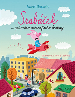 Srabáček - průvodce začínajícího hrdiny