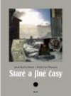 Staré a jiné časy