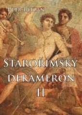 Starořímský dekameron II