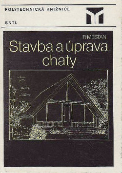 Stavba a úprava chaty