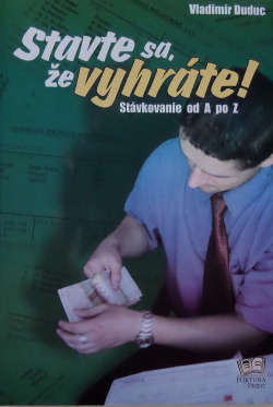Stavte sa, že vyhráte!