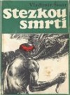 Stezkou smrti