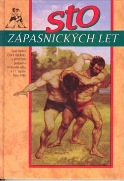 Sto zápasnických let