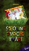 Štôlne dvoch tvárí