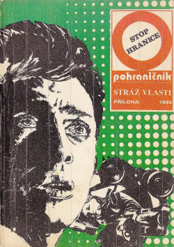 Stop hranice - Pohraničník 1985
