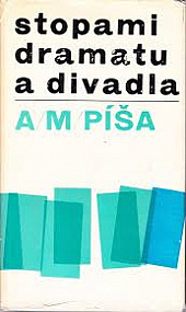 Stopami dramatu a divadla
