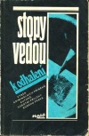 Stopy vedou k odhalení