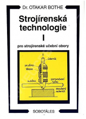 Strojírenská technologie I