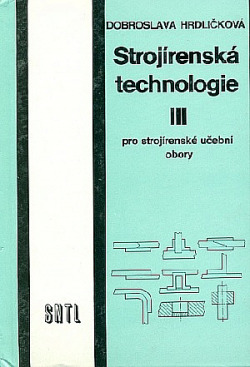Strojírenská technologie III