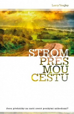 Strom přes mou cestu
