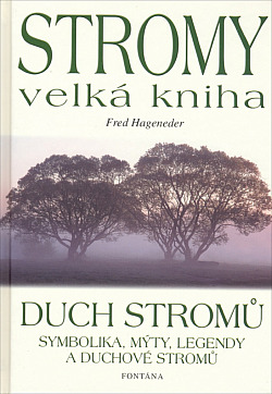 STROMY velká kniha – Duch stromů