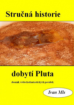 Stručná historie dobytí Pluta