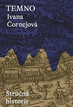Temno: Stručná historie
