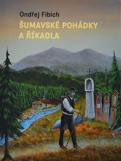 Šumavské pohádky a říkadla