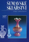 Šumavské sklářství