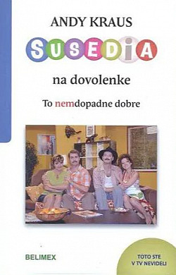 Susedia na dovolenke