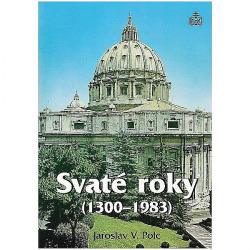 Svaté roky (1300 - 1983)