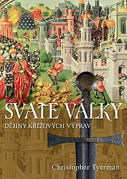 Svaté války: Dějiny křížových výprav
