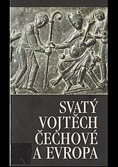 Svatý Vojtěch, Čechové a Evropa