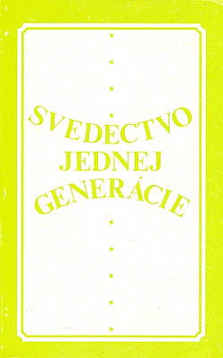 Svedectvo jednej generácie