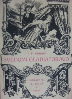 Svědomí gladiatorovo: trilogie Bitva - část druhá