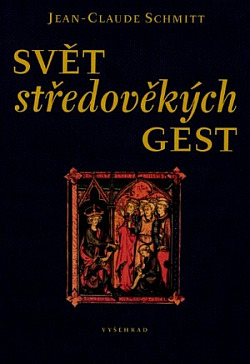 Svět středověkých gest