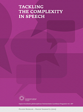 Tackling the Complexity in Speech