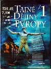Tajné dějiny Evropy 1