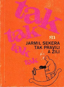 Tak pravili a žili