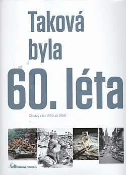 Taková byla 60. léta