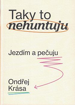 Taky to nehuntuju