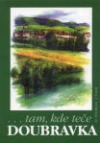 Tam, kde teče Doubravka II.