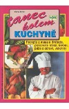 Tanec kolem kuchyně